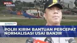Aceh Tamiang Rusak Parah Akibat Banjir Bandang, Polri PastikanBantuan Percepat Normalisasi