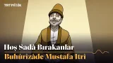 Bestekâr, Hanende, Musiki hocası ve Gönül ehli: Buhûrîzâde Mustafa Itrî | Hoş Sadâ Bırakanlar