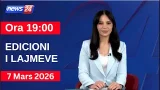 7 Mars 2026 Edicioni i Lajmeve në News24 në studio Çenkuela Hasa (Ora 19:00)