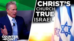 Christ’s Church, True Israel | Counterpoint with Mike Hixson & BJ Clarke