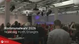 Kommunalwahl 2026: Fürth, Nürnberg, Erlangen