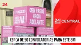 Día de la Mujer: se esperan cerca de 50 convocatorias en el país este 8M | 24 Horas TVN Chile