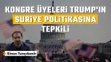 ABD Kongre üyeleri, Beyaz Saray’ın Suriye politikalarından rahatsız #AmerikaAmerika