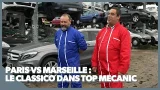 Paris vs Marseille : Un classico dans Top Mecanic Paris vs Marseille : Un classico dans Top Mecanic