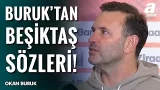 Okan Buruk: "Beşiktaş'ın Ne Kadar Güçlü Olduğunu Biliyoruz Ama Biz de Galatasaray'ız"