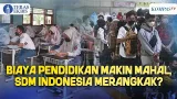 Politik Anggaran Tak Pro Perkembangan SDM Indonesia? | Teras Ekbis Politik Anggaran Tak Pro Perkembangan SDM Indonesia? | Teras Ekbis