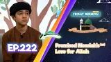 FS4KIDS | EP222: The Promised Messiah's (as) Immense Love for Allah