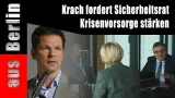 Krach fordert Sicherheitsrat | Krisenvorsorge stärken - aus Berlin