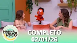Manhã com Você (02/01/26) | Completo
