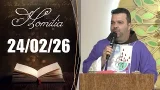 Homilia Diária | 24/02/2026 | Frei Joel