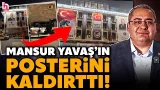 CHP'DEN İSTİFA SONRASI İLK HAMLE! Mesut Özarslan, Mansur Yavaş'ın posterini kaldırttı!