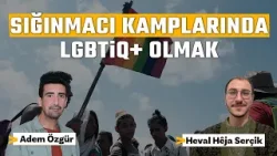 Avrupa’nın görünmeyen iltica sisteminde LGBTİQ+’lar | #Gemide