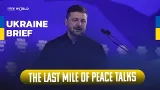 The last mile of peace talks | Ukraine Brief