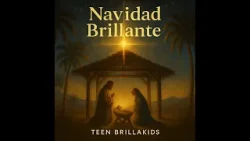 Navidad Brillante – Álbum Completo | Teen BrillaKids | 30 Minutos de Música Cristiana Navideña