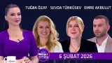 Esra Ezmeci ile Her Şey Ortada 6 Şubat 2026 | Tuğba Özay - Sevda Türküsev - Emre Akbulut