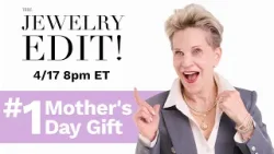 The Jewelry Edit! - Thursday, April 17th 8pm ET | Full Episode