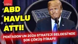 ABD havlu attı! Pentagon’un 2026 Strateji Belgesi’nde şok çöküş itirafı!