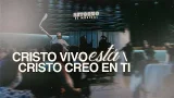 Cristo Vivo Está, Cristo, Creo en Ti (Jesus is Alive/Yes Lord, I Believe) // Retorno [En Vivo]​