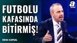 Reha Kapsal'dan Fenerbahçe'nin Yıldızına BOMBA GİBİ YORUMLAR! "Futbolu Kafasında Bitirmiş..."