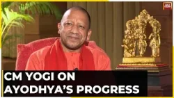 EXCLUSIVE: CM Yogi Adityanath Talks About How Ayodhya Will Look After 50 Years From Now