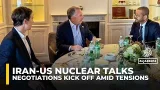 High-stakes US-Iran nuclear talks under way in Geneva amid tensions