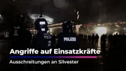Angriffe auf Einsatzkräfte  - Ausschreitungen an Silvester