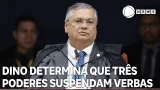 Dino determina que Três Poderes suspendam verbas indenizatórias