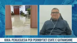 ‘Përgjegjësia e gjithanshme’, Mentor Kikia: Ka ndryshuar klima, por si reagojmë ne?