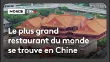 Le plus grand restaurant du monde se trouve en Chine Le plus grand restaurant du monde se trouve en Chine