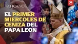 Cuaresma 2026: El primer Miércoles de Ceniza del Papa León XIV Cuaresma 2026: El primer Miércoles de Ceniza del Papa León XIV