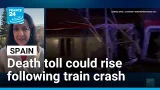 Death toll could rise following fatal train crash in Spain • FRANCE 24 English
