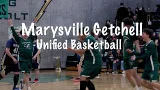 Marysville Getchell Unified Basketball Marysville Getchell Unified Basketball