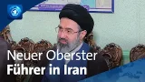 Lage in Iran: Neuer Oberster Führer, Kämpfe dauern an