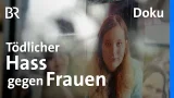Tödlicher Hass gegen Frauen: "Morgen muss ich sterben" | BR Story | Doku Tödlicher Hass gegen Frauen: "Morgen muss ich sterben" | BR Story | Doku