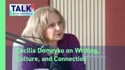 Cecilia Domeyko on Writing, Culture, and Connection