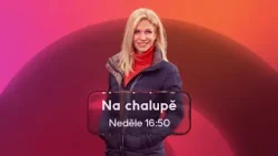 NA CHALUPĚ (4.1.2026 v 16:50 na JOJ FAMILY) NA CHALUPĚ (4.1.2026 v 16:50 na JOJ FAMILY)