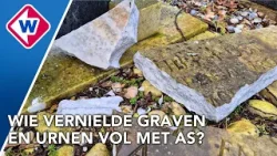 Talloze graven en urnen vernield, is de dader aangehouden?