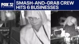 Smash-and-grab crew hits 6 businesses
