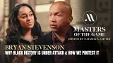 Bryan Stevenson on why Black history is under attack