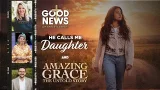 He Calls Me Daughter and The Untold Story of Amazing Grace He Calls Me Daughter and The Untold Story of Amazing Grace