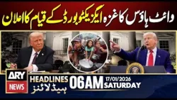White House Announces Establishment of Gaza Executive Board | ARY News 6 AM Headlines | 17 Jan 2026