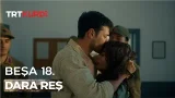 Dara Reş - Beşa 18.