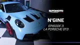LA PORSCHE GT3?- N'Gine Episode 3