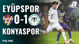 İkas Eyüpspor 0-1 TÜMOSAN Konyaspor | FULL MAÇ | Ziraat Türkiye Kupası B Grubu 4. Maç | 05.03.2026