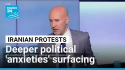 Iranian protests are bringing deeper 'anxieties' about leadership to the surface • FRANCE 24