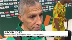 AFCON 2023: Ghana will come good against Egypt – Chris Hughton – Agokansie - Adom TV News (16-1-24)