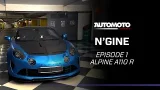 L'ALPINE A110 R ?- N'Gine Episode 1