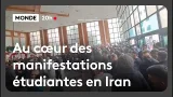Document : au cœur des manifestations étudiantes en Iran