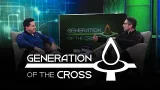 When Biblical Truth Confronts Tradition | Generation of the Cross | Episode 24