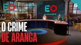 O CRIME de ARANGA: a DÉBEDA que rematou en EXECUCIÓN | EXPEDIENTE OCULTO